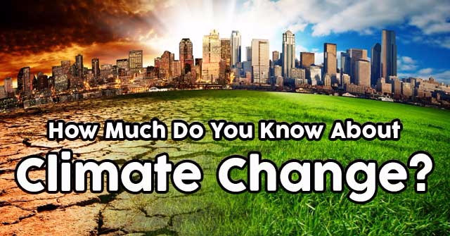 How Much Do You Know About Climate Change? | QuizPug