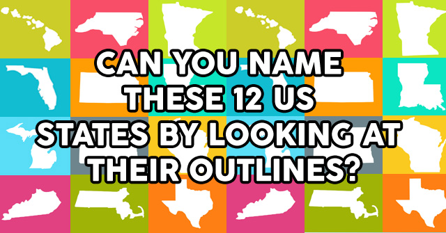 Can You Name These 12 US States by Looking at Their Outlines?