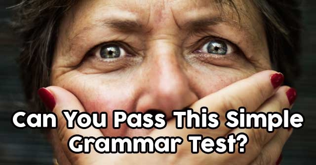 Can You Pass This Simple Grammar Test?