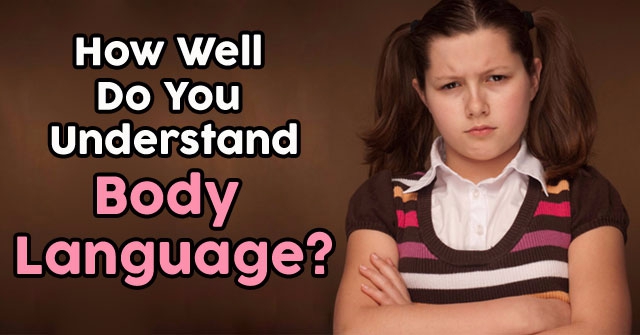 How Well Do You Understand Body Language?