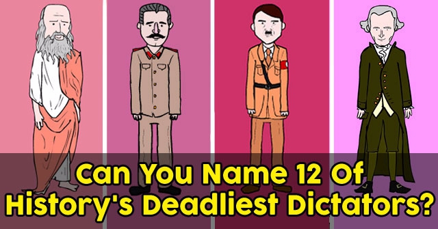 Can You Name 12 Of History’s Deadliest Dictators?