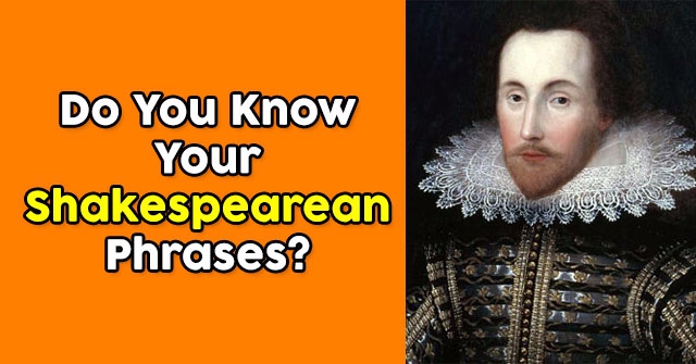 Do You Know Your Shakespearean Phrases?