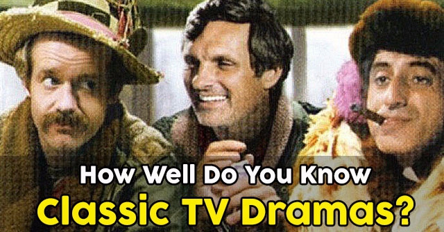 How Well Do You Know Classic TV Dramas?