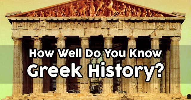 How Well Do You Know Greek History?