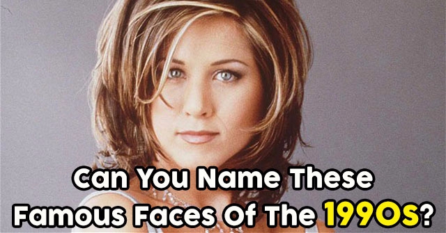 Can You Name These Famous Faces Of The 1990s?