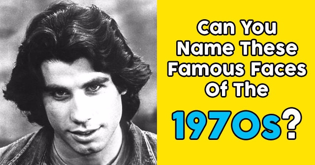 Can You Name These Famous Faces Of The 1970s?