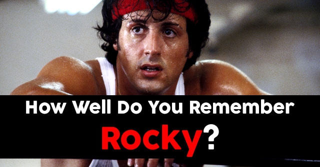 How Well Do You Remember Rocky?