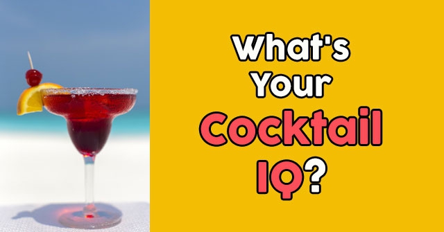 What’s Your Cocktail IQ?