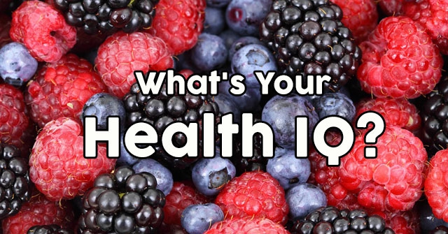 What’s Your Health IQ?