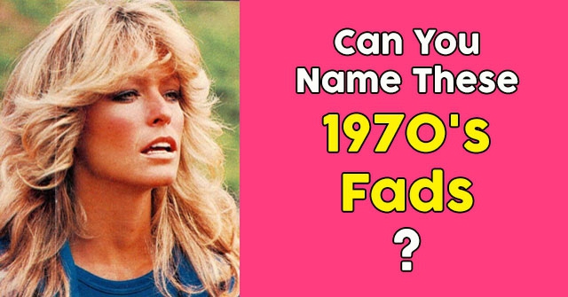 Can You Name These 1970’s Fads?