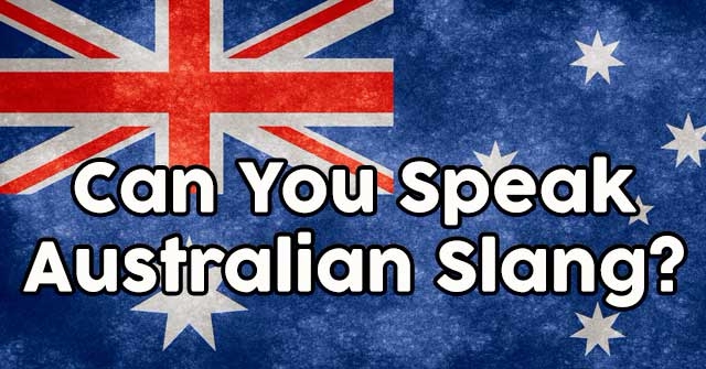Can You Speak Australian Slang?
