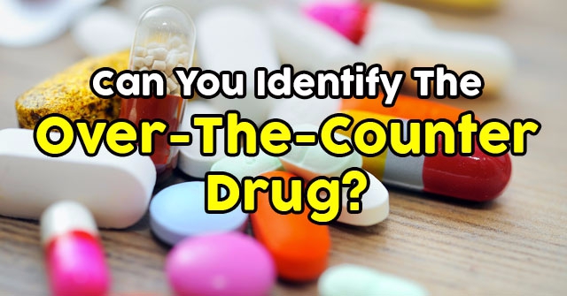 Can You Identify The Over-The-Counter Drug? | QuizPug