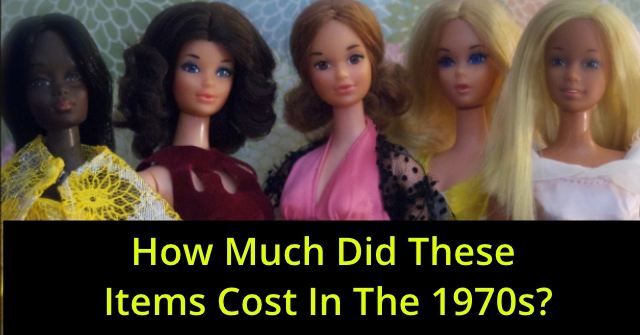 How Much Did These Items Cost In The 1970s?