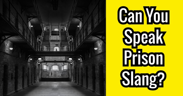 Can You Speak Prison Slang?