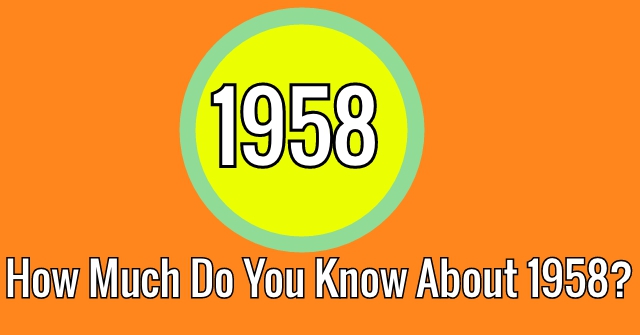 How Much Do You Know About 1958 Quizpug