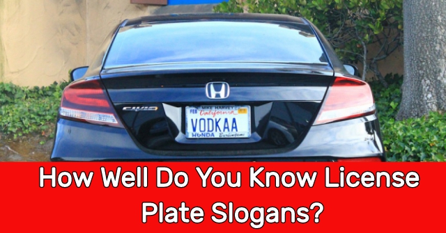 How Well Do You Know License Plate Slogans?