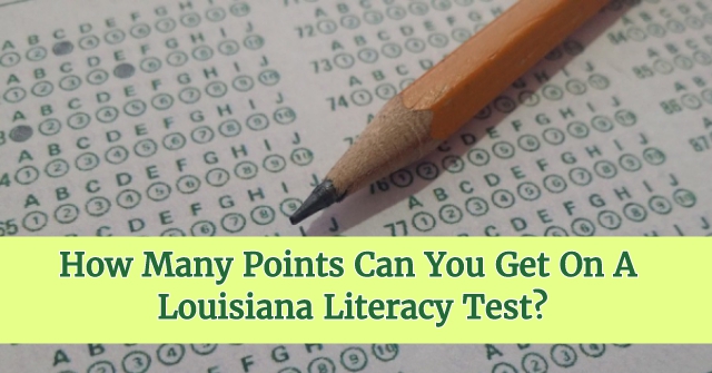How Many Points Can You Get On A Louisiana Literacy Test?