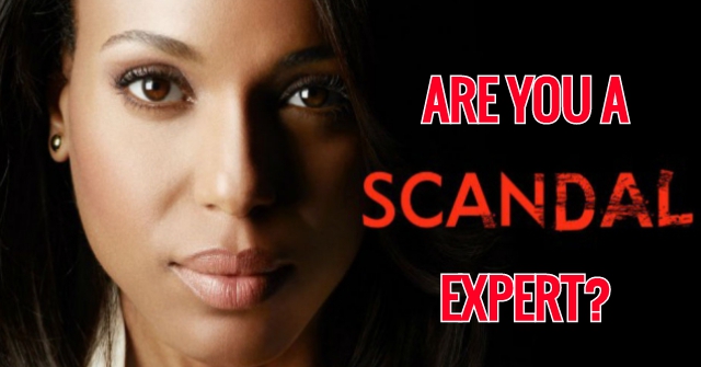 Are You A “Scandal” Expert?