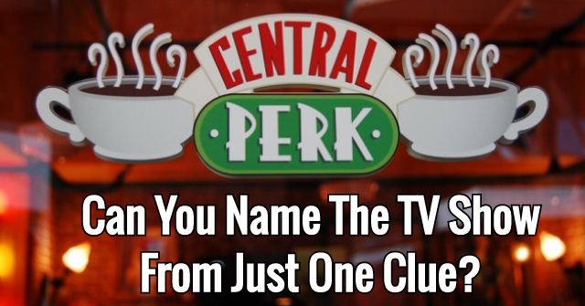 Can You Name The TV Show From Just One Clue?