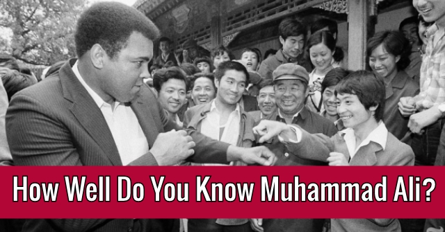 How Well Do You Know Muhammad Ali?
