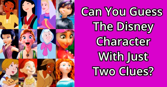 Can You Guess The Disney Character With Just Two Clues? | QuizPug