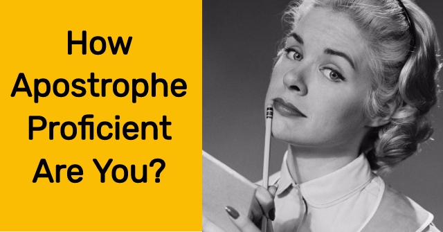 How Apostrophe Proficient Are You?