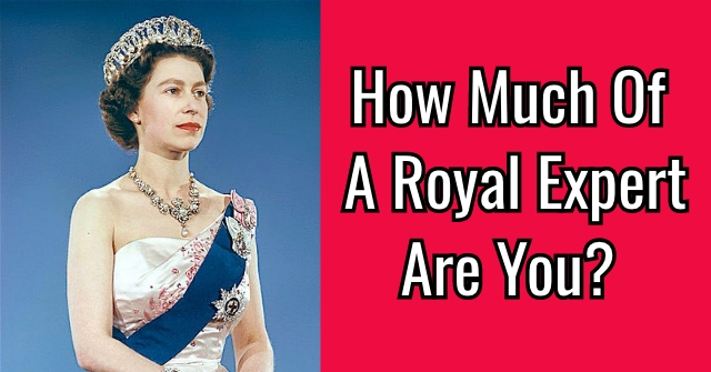 How Much Of A British Royal Expert Are You?