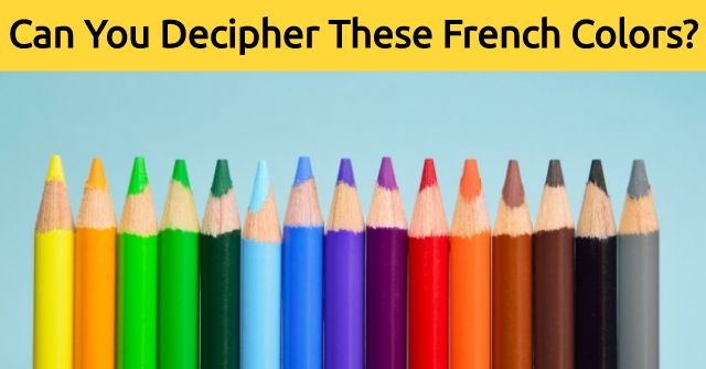 Can You Decipher These French Colors?