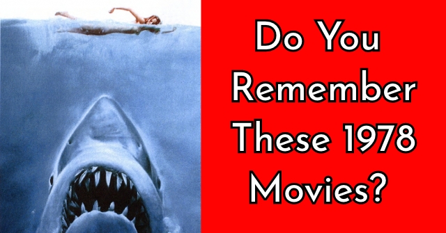 Do You Remember These 1978 Movies Quizpug