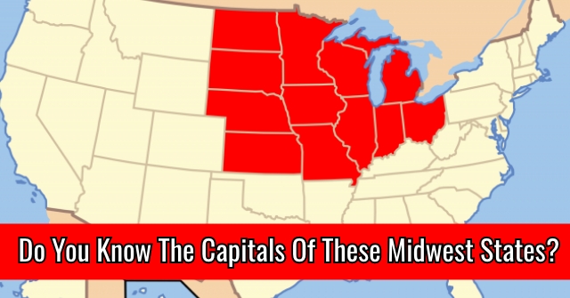Do You Know The Capitals Of These Midwest States?